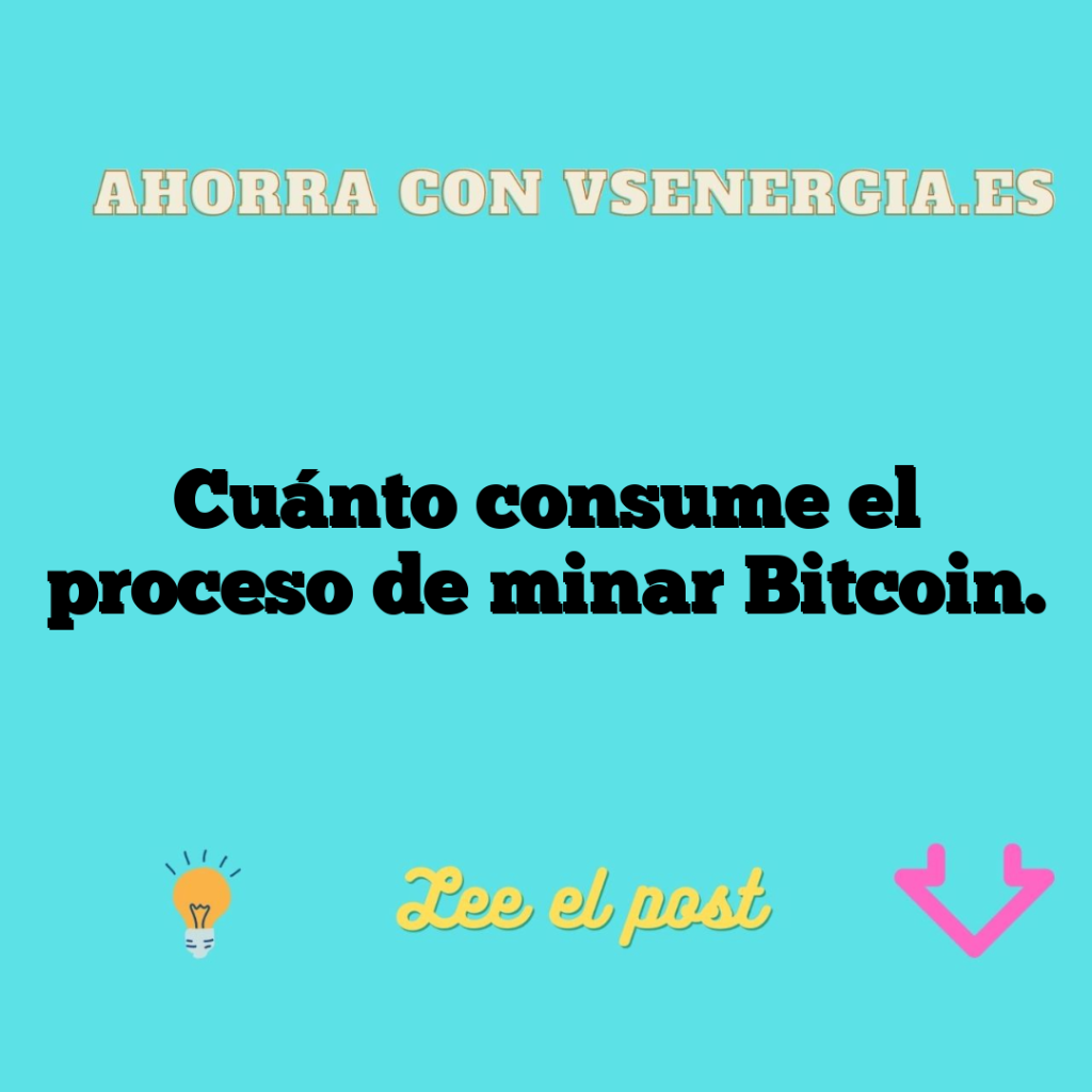Cuánto consume el proceso de minar Bitcoin.