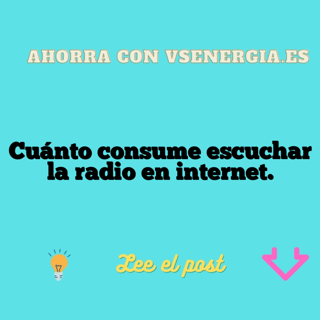 Cuánto consume escuchar la radio en internet.