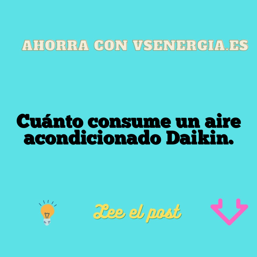 Cuánto consume un aire acondicionado Daikin.