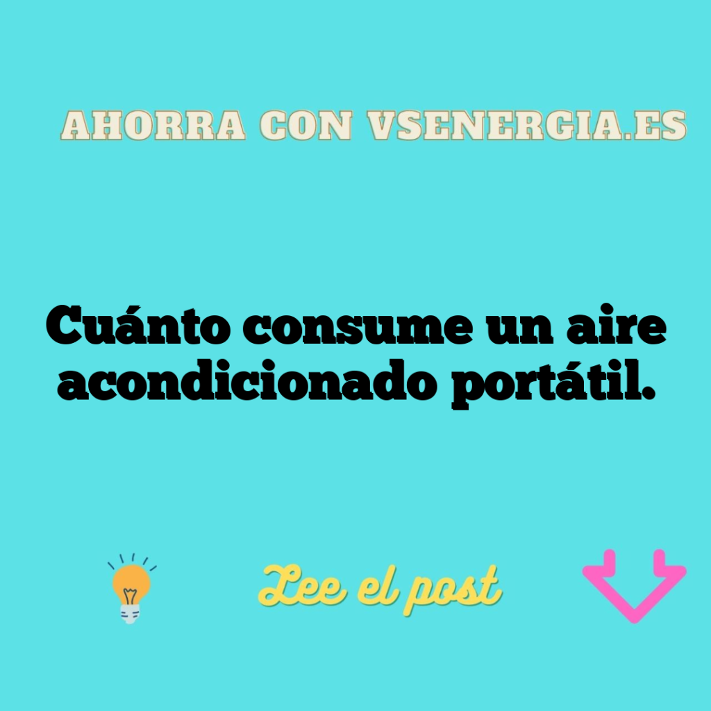 Cuánto consume un aire acondicionado portátil.