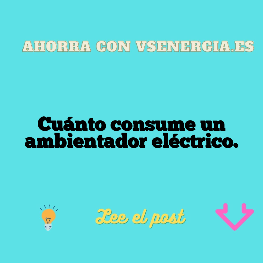 Cuánto consume un ambientador eléctrico.