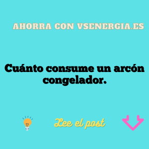 Cuánto consume un arcón congelador.
