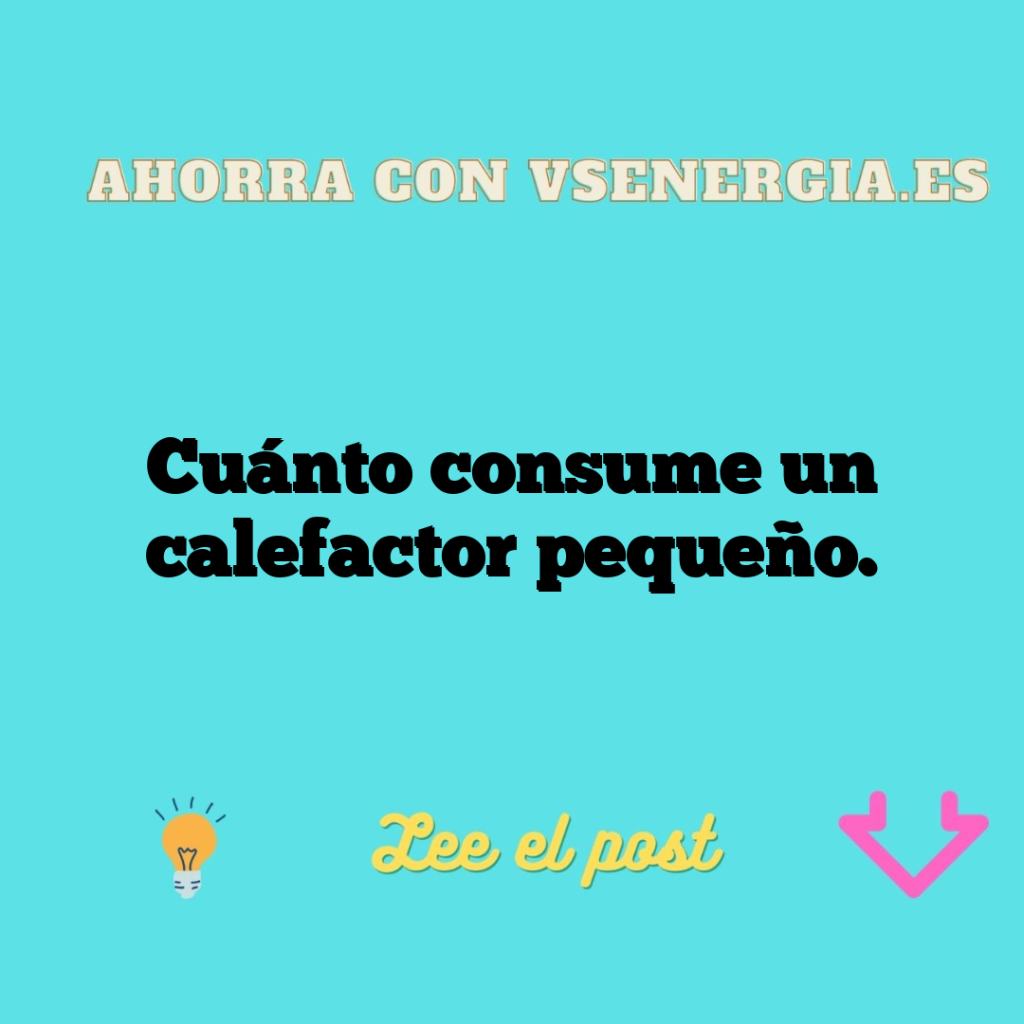 Cuánto consume un calefactor pequeño.