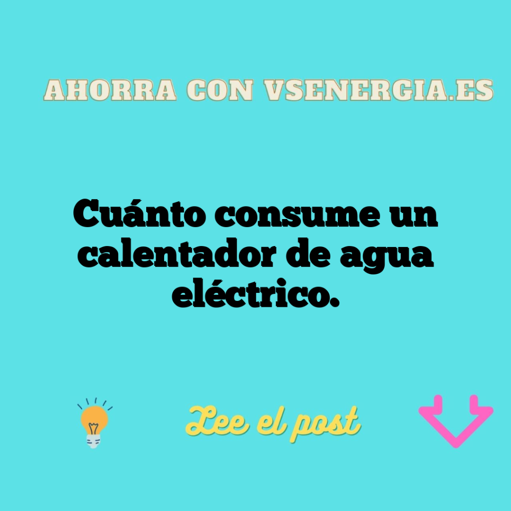 Cuánto consume un calentador de agua eléctrico.
