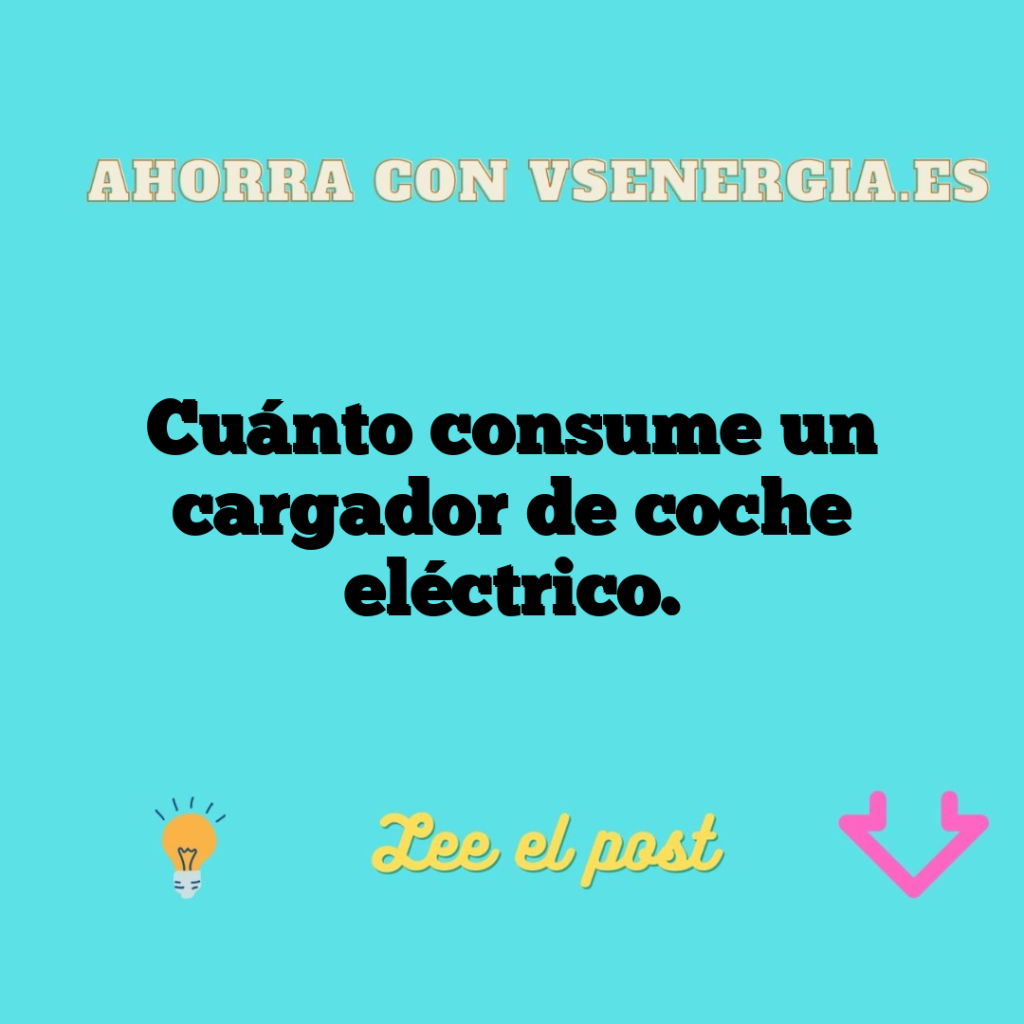 Cuánto consume un cargador de coche eléctrico.