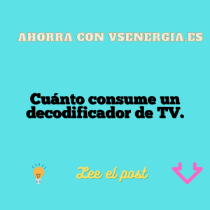 Cuánto consume un decodificador de TV.