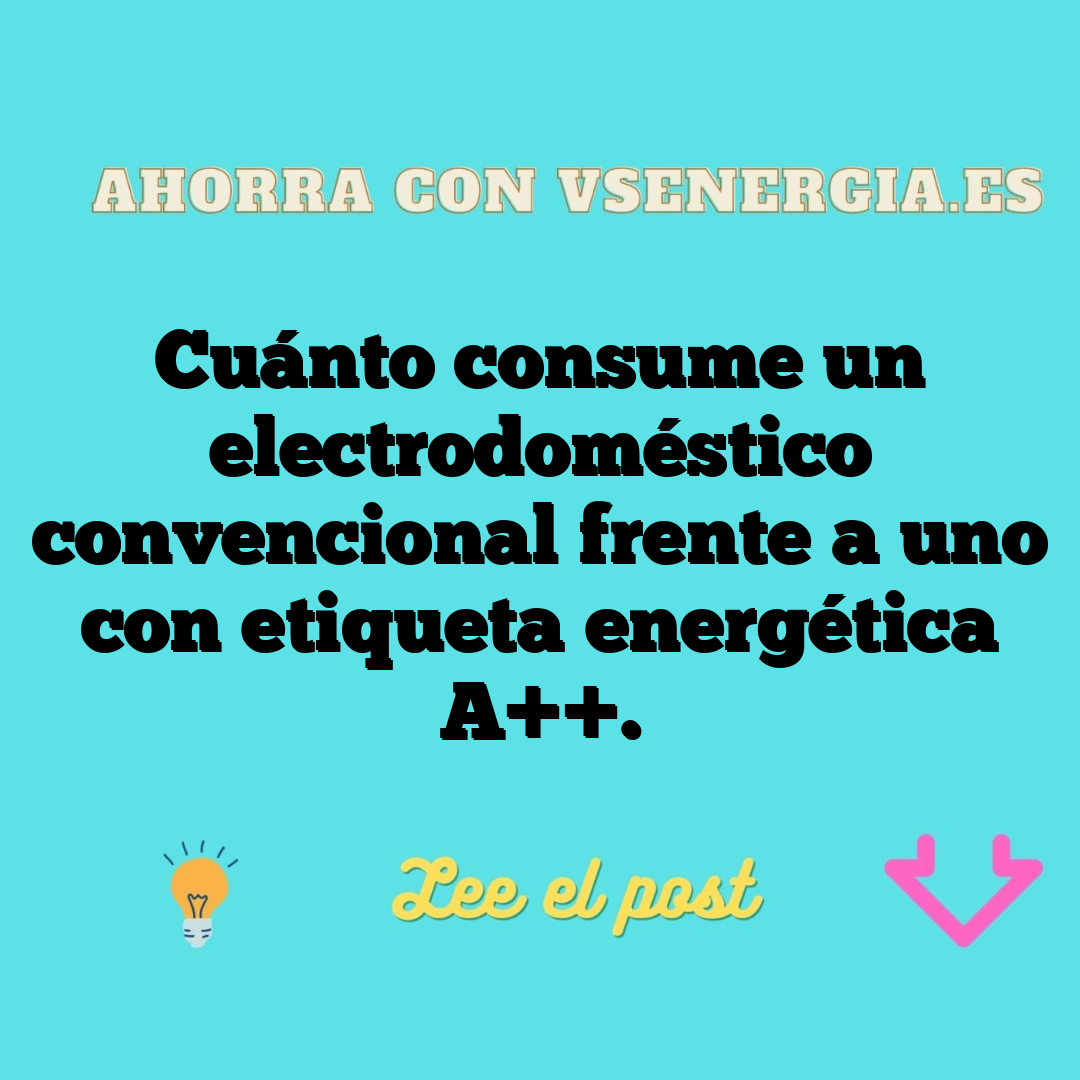 Cuánto Consume Un Electrodoméstico Convencional Frente A Uno Con ...