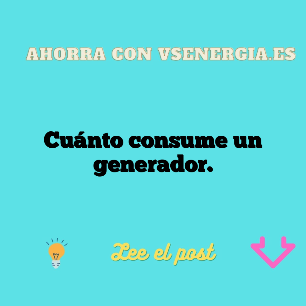 Cuánto consume un generador.