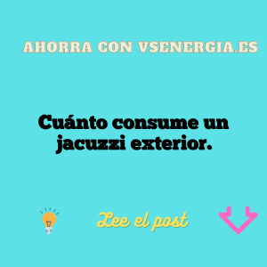 Cuánto consume un jacuzzi exterior.