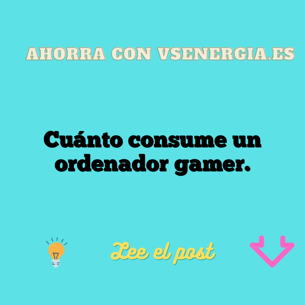 Cuánto consume un ordenador gamer.
