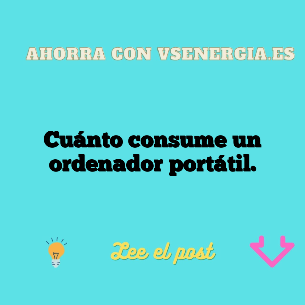 Cuánto consume un ordenador portátil.