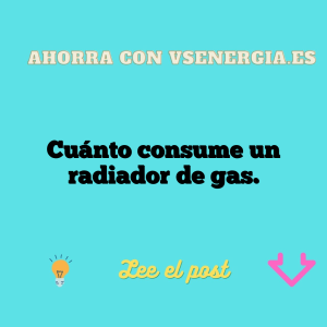 Cuánto consume un radiador de gas.