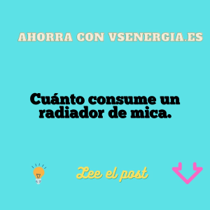 Cuánto consume un radiador de mica.