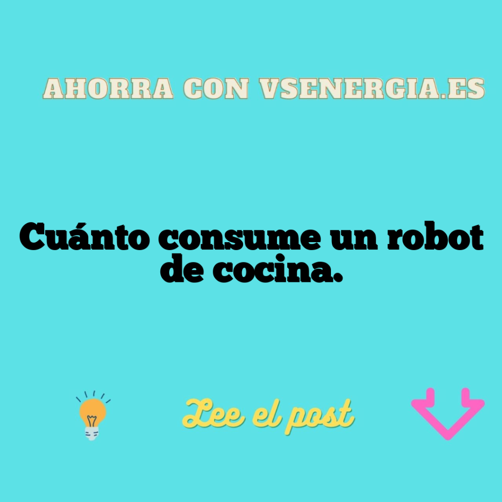 Cuánto consume un robot de cocina.