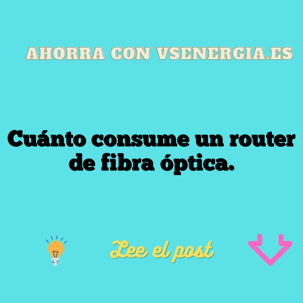 Cuánto consume un router de fibra óptica.