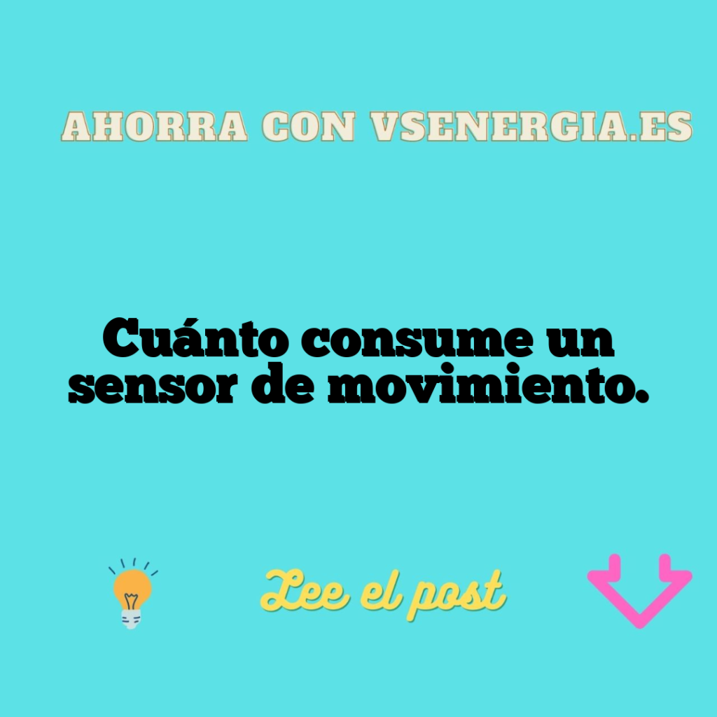 Cuánto consume un sensor de movimiento.