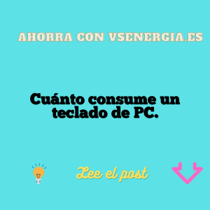 Cuánto consume un teclado de PC.