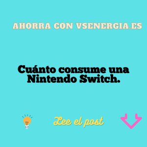 Cuánto consume una Nintendo Switch.