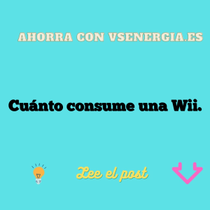 Cuánto consume una Wii.