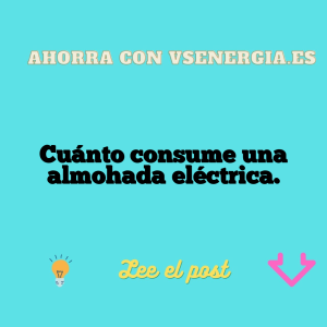 Cuánto consume una almohada eléctrica.