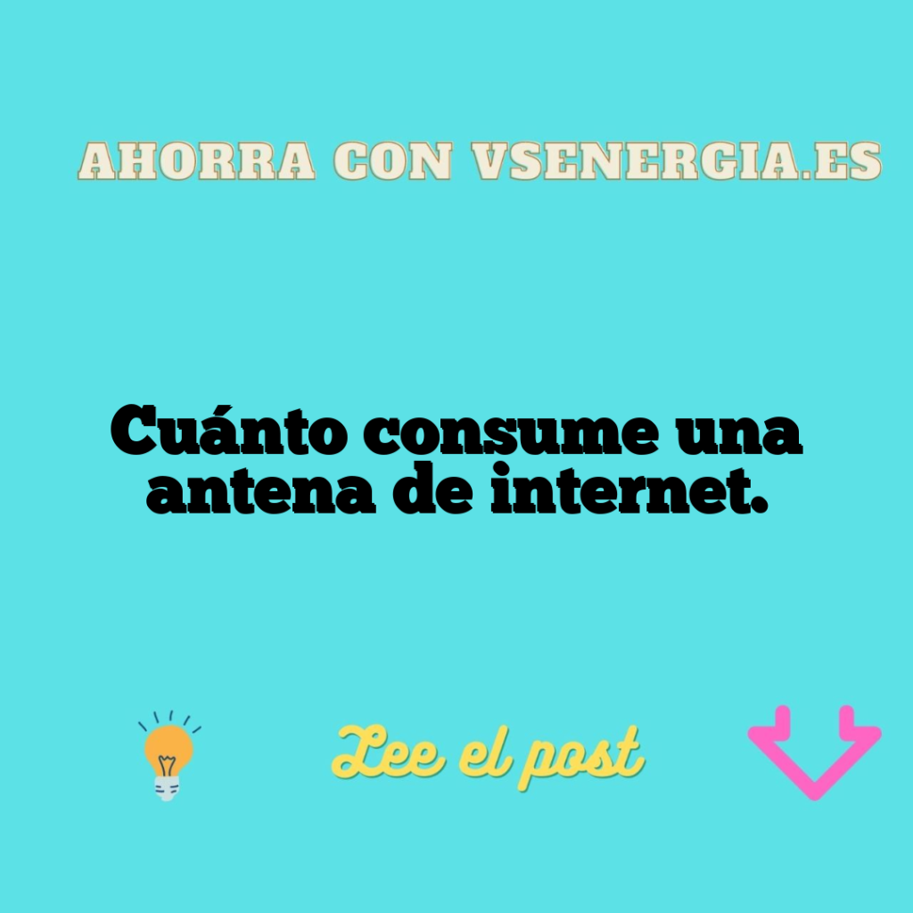 Cuánto consume una antena de internet.