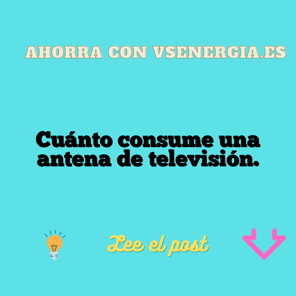 Cuánto consume una antena de televisión.