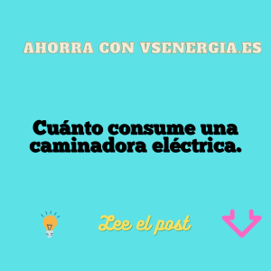 Cuánto consume una caminadora eléctrica.