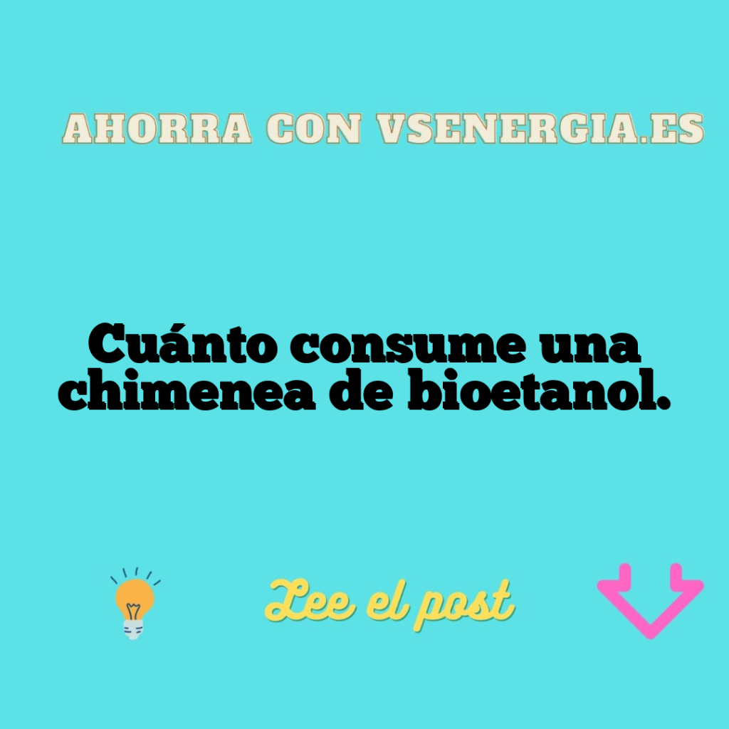 Cuánto consume una chimenea de bioetanol.