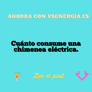 Cuánto consume una chimenea eléctrica.