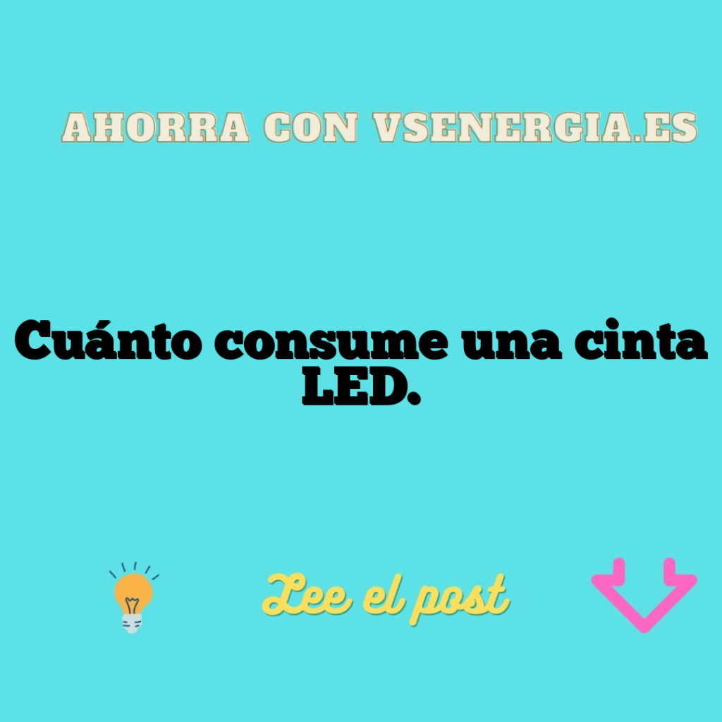 Cuánto consume una cinta LED.