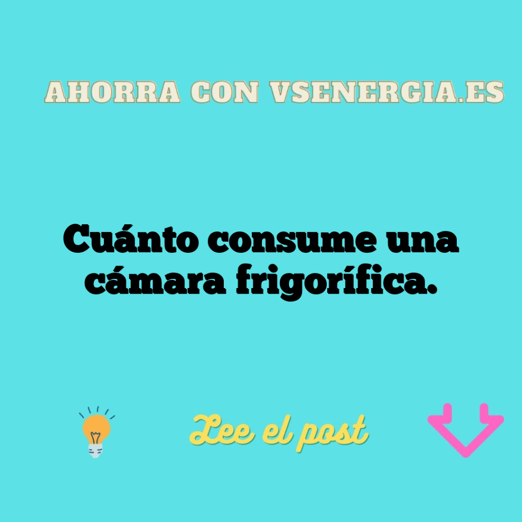 Cuánto consume una cámara frigorífica.