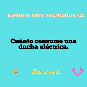 Cuánto consume una ducha eléctrica.