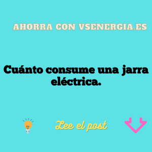 Cuánto consume una jarra eléctrica.