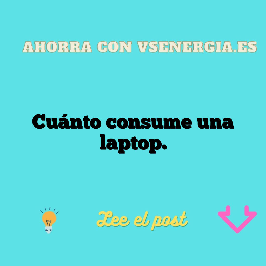 Cuánto consume una laptop.