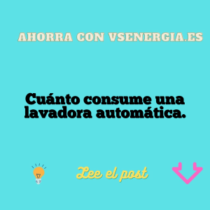 Cuánto consume una lavadora automática.