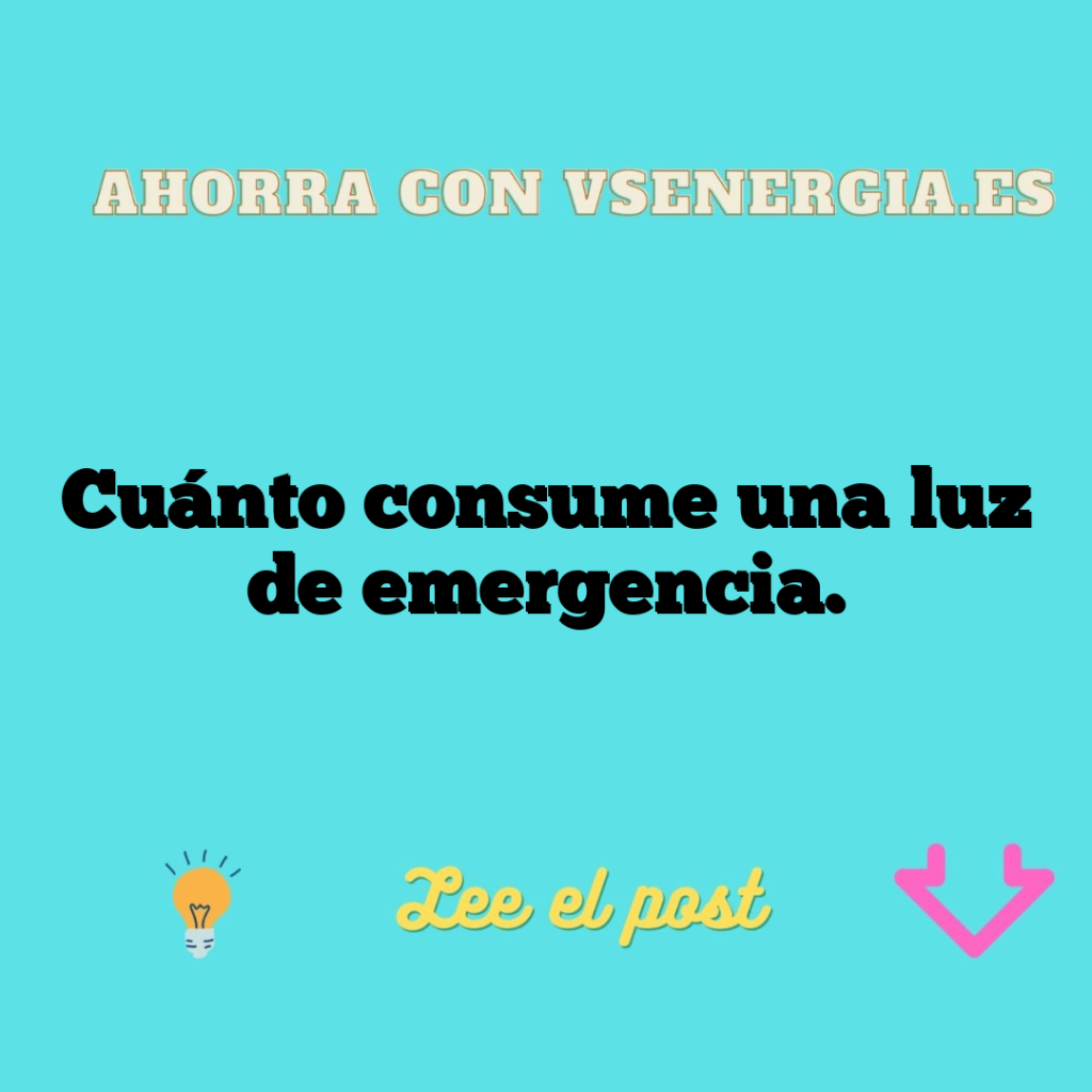 Cuánto consume una luz de emergencia.