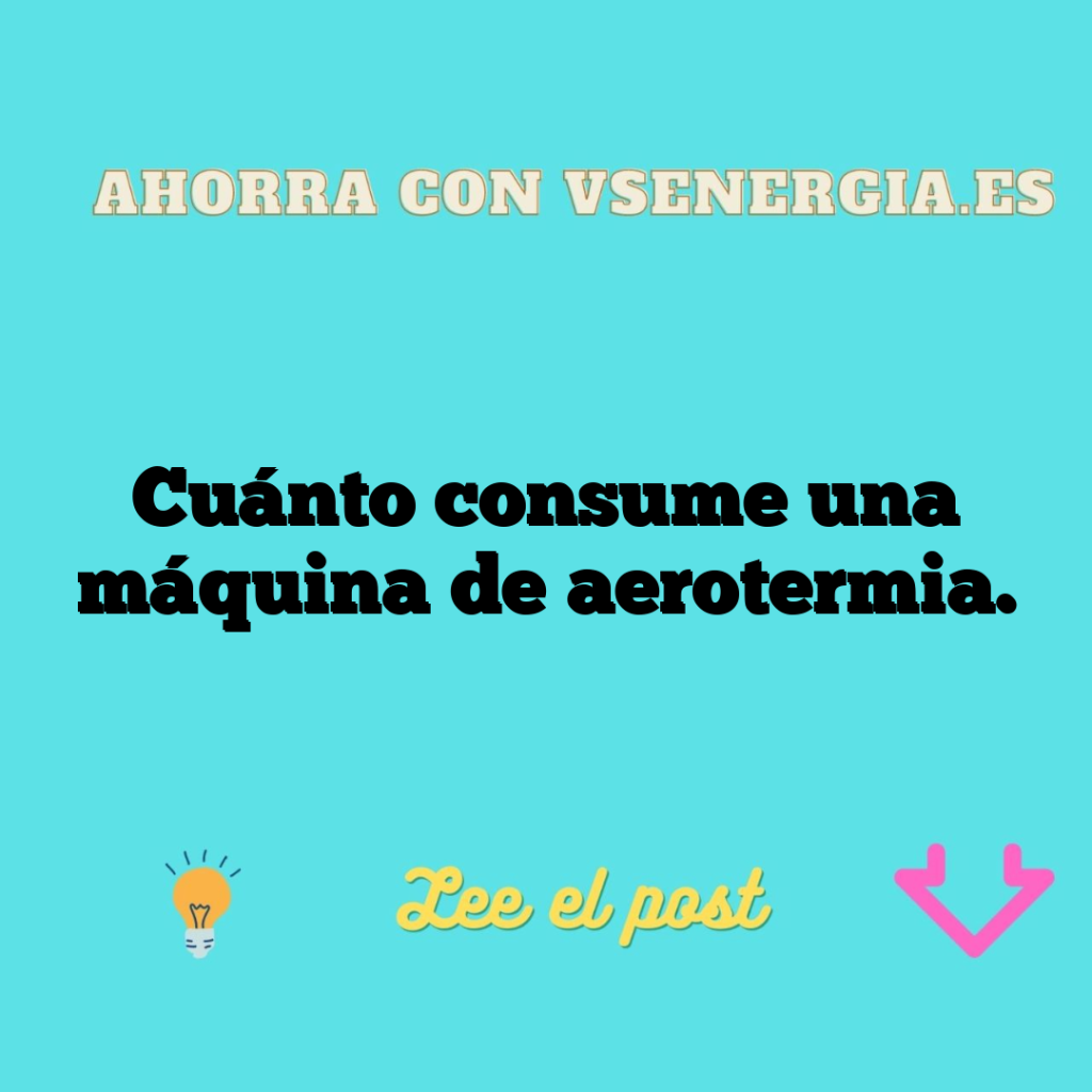 Cuánto consume una máquina de aerotermia.