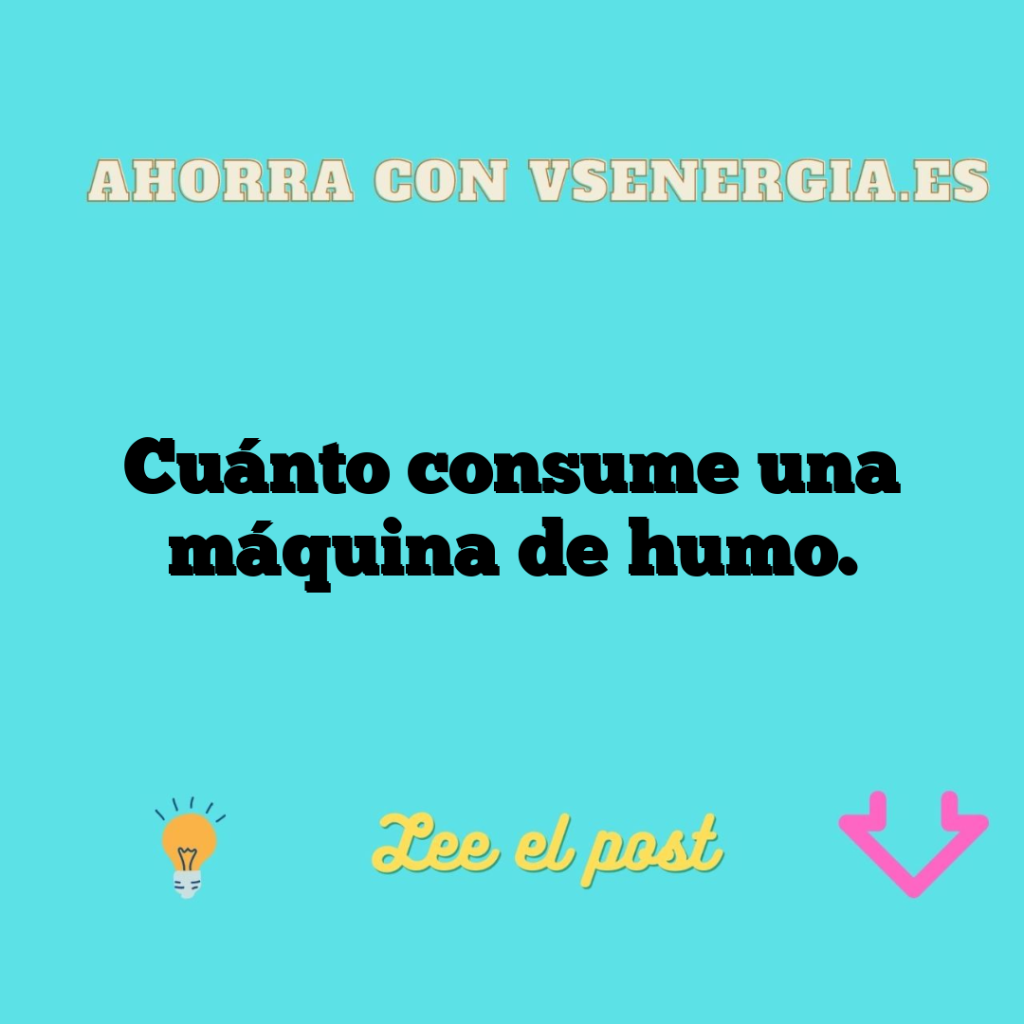 Cuánto consume una máquina de humo.