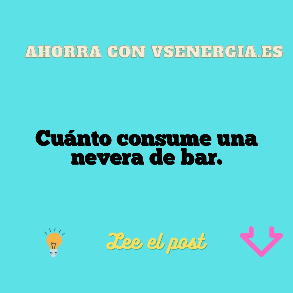 Cuánto consume una nevera de bar.