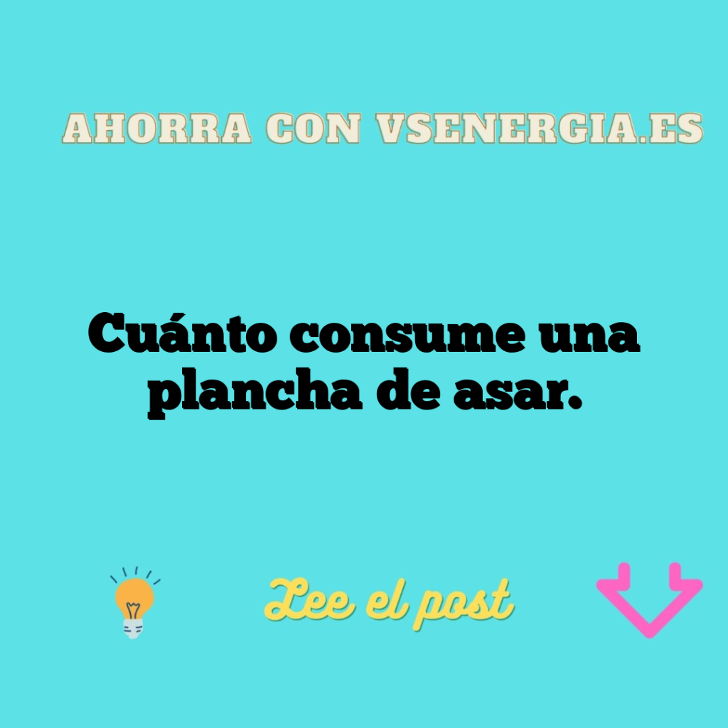Cuánto consume una plancha de asar.