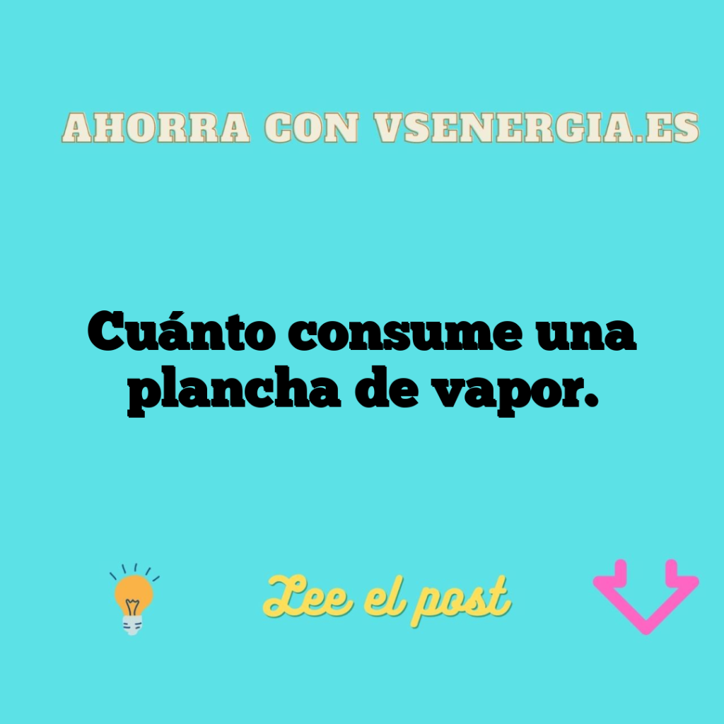 Cuánto consume una plancha de vapor.