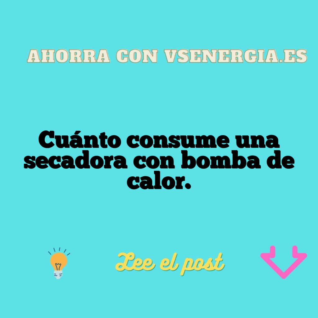 Cuánto consume una secadora con bomba de calor.