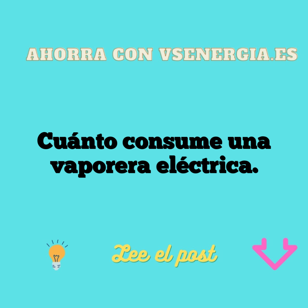 Cuánto consume una vaporera eléctrica.