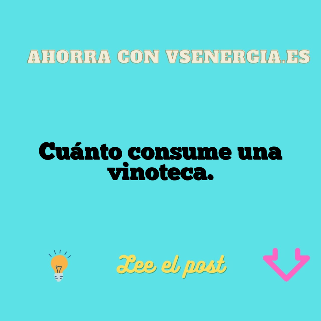 Cuánto consume una vinoteca.